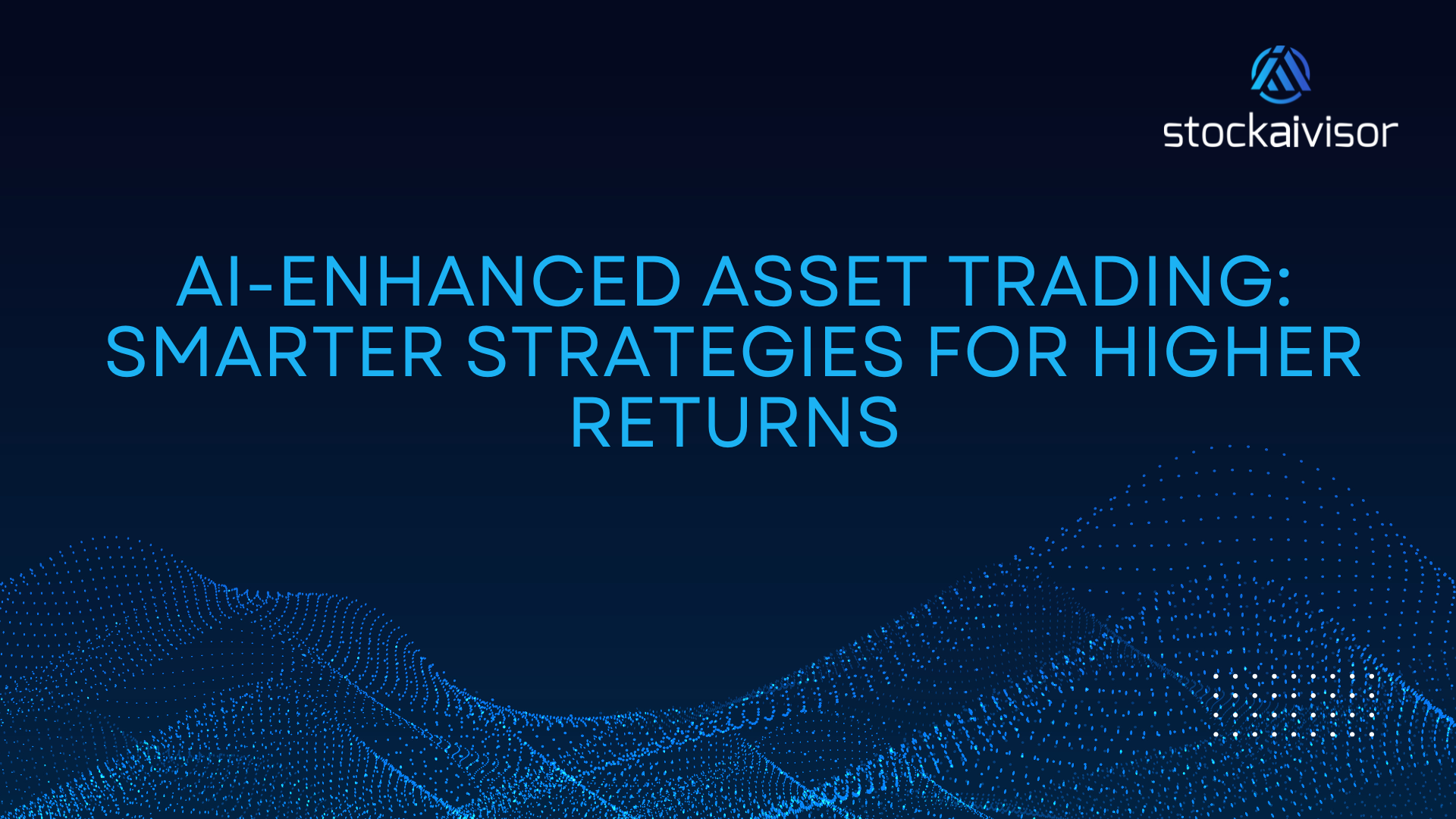 Blue stock market graph with the StockAivisor logo and the text 'AI-Enhanced Options Trading: Smarter Strategies for Higher Returns.